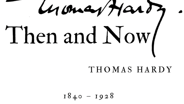 THEN AND NOW - THOMAS HARDY - Friendz10