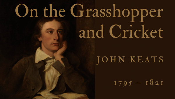 ON THE GRASSHOPPER AND CRICKET - JOHN KEATS - Friendz10