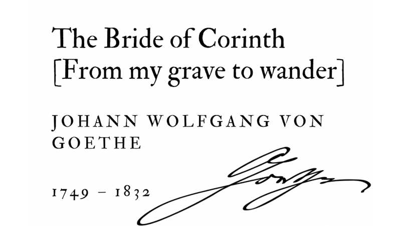 THE BRIDE OF CORINTH [FROM MY GRAVE TO WANDER] - JOHANN WOLFGANG VON GOETHE - Friendz10