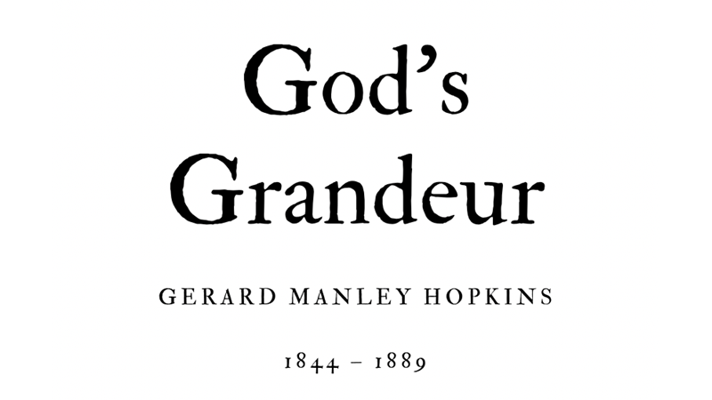 GOD’S GRANDEUR - GERARD MANLEY HOPKINS - Friendz10