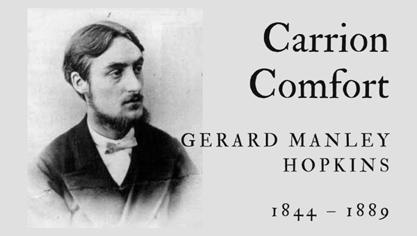 CARRION COMFORT - GERARD MANLEY HOPKINS - Friendz10
