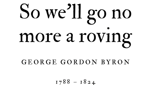 SO WE’LL GO NO MORE A ROVING - GEORGE GORDON BYRON - Friendz10