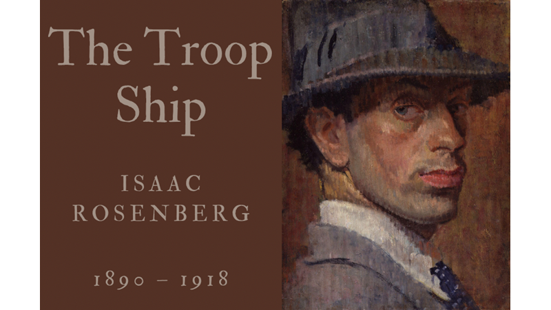 THE TROOP SHIP - ISAAC ROSENBERG - Friendz10