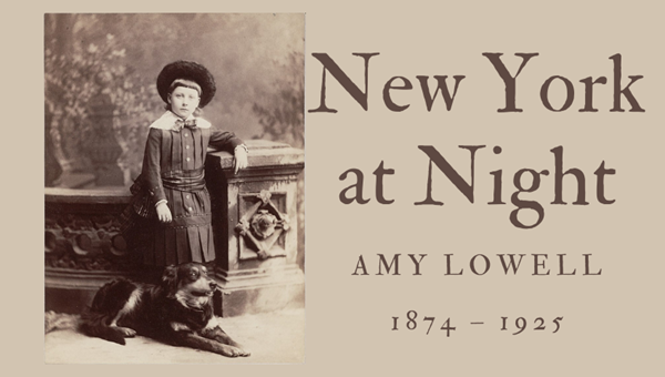 NEW YORK AT NIGHT - AMY LOWELL - Friendz10