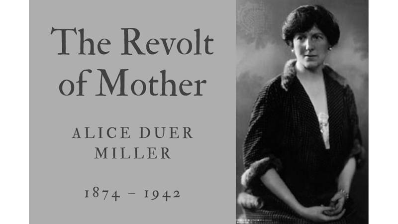 THE REVOLT OF MOTHER - ALICE DUER MILLER - Friendz10