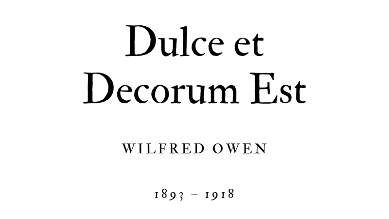 DULCE ET DECORUM EST - WILFRED OWEN - Friendz10