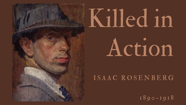 KILLED IN ACTION - ISAAC ROSENBERG - Friendz10
