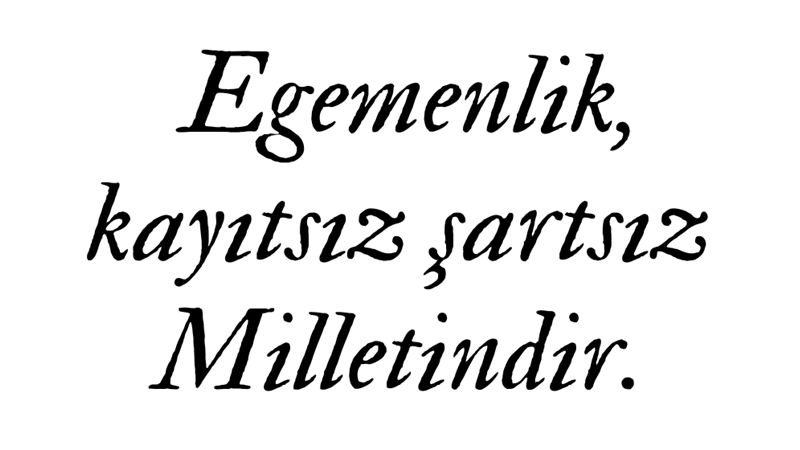 ‘EGEMENLİK, KAYITSIZ ŞARTSIZ MİLLETİNDİR’ LEVHASININ GEÇMİŞİ