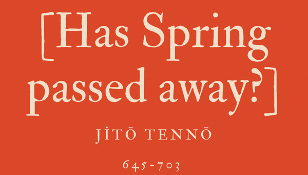 [HAS SPRING PASSED AWAY?] - JITŌ TENNŌ