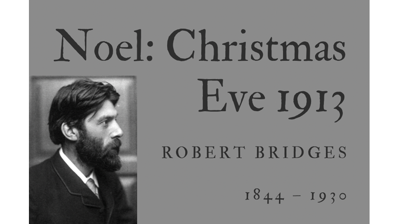 NOEL: CHRISTMAS EVE 1913 - ROBERT BRIDGES - Friendz10