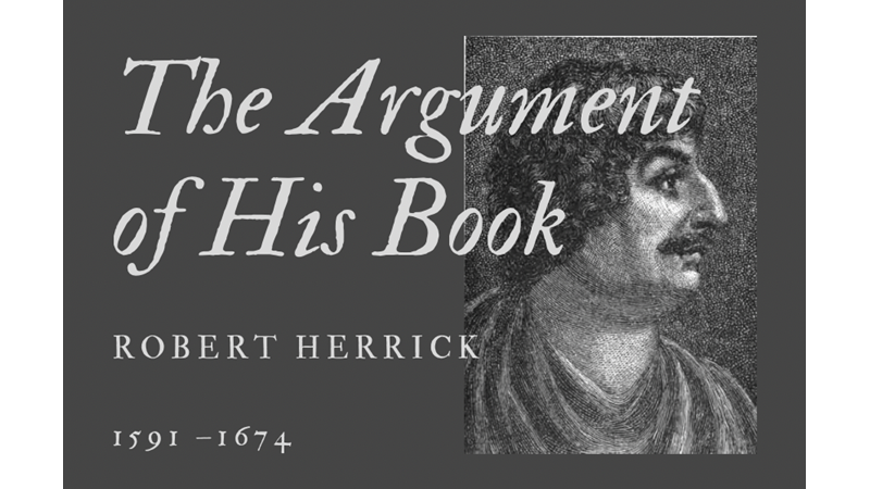 THE ARGUMENT OF HIS BOOK - ROBERT HERRICK - Friendz10