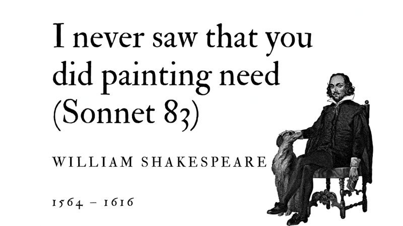 I NEVER SAW THAT YOU DID PAINTING NEED (SONNET 83) - WILLIAM SHAKESPEARE - Friendz10