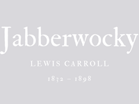 JABBERWOCKY - LEWIS CARROLL
