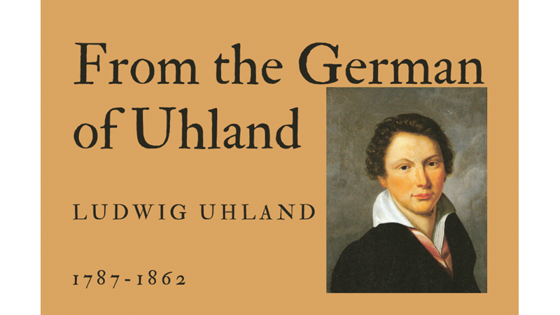 FROM THE GERMAN OF UHLAND - LUDWIG UHLAND