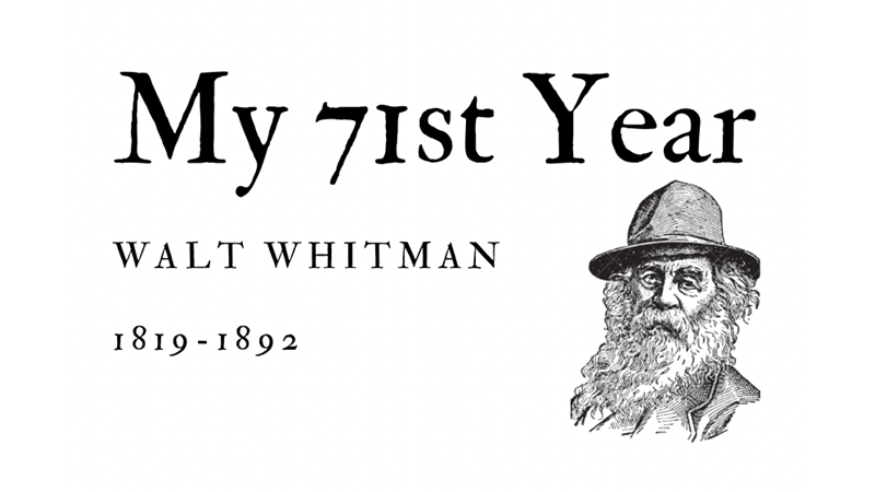 MY 71ST YEAR - WALT WHITMAN - Friendz10