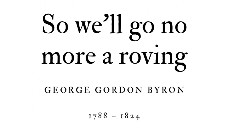 SO WE’LL GO NO MORE A ROVING - GEORGE GORDON BYRON - Friendz10