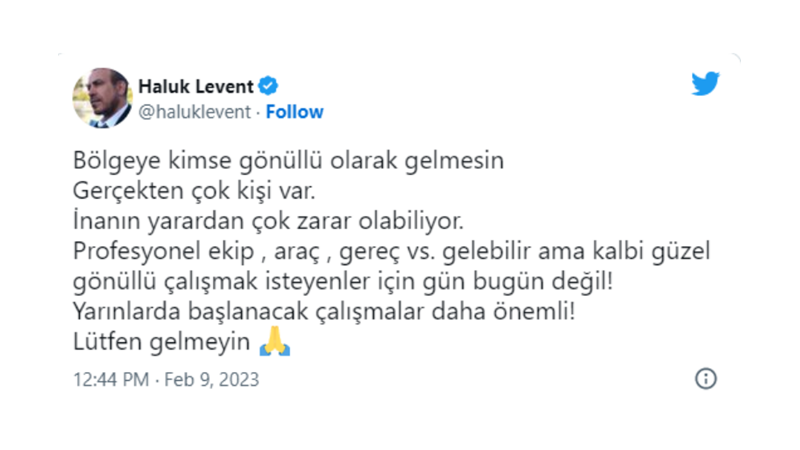 HALUK LEVENT’TEN BÖLGEYE GİTMEK İSTEYEN GÖNÜLLÜLERE UYARI!