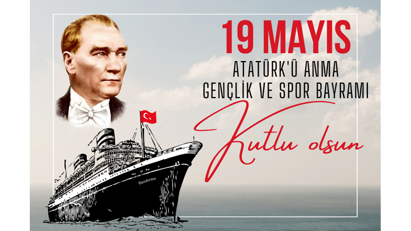 19 MAYIS ATATÜRK'Ü ANMA, GENÇLİK VE SPOR BAYRAMI'MIZ KUTLU OLSUN! - Friendz10