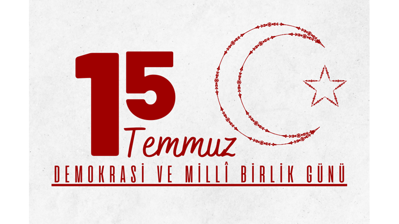15 TEMMUZ DEMOKRASİ VE MİLLİ BİRLİK GÜNÜ - Friendz10