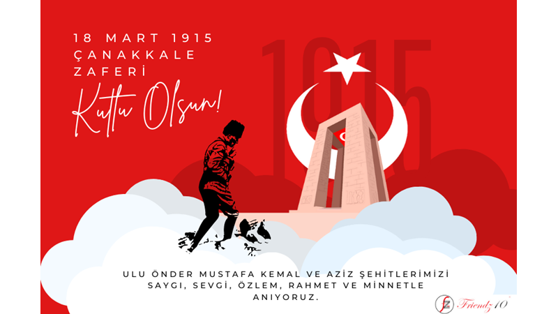 18 MART ŞEHİTLERİ ANMA GÜNÜ VE ÇANAKKALE DENİZ ZAFERİ