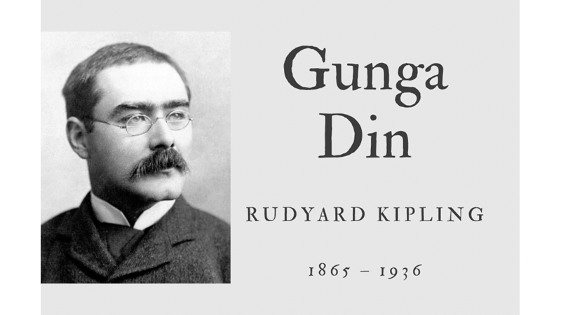 GUNGA DIN - RUDYARD KIPLING - Friendz10