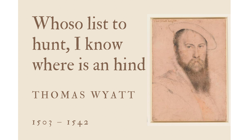 WHOSO LIST TO HUNT, I KNOW WHERE IS AN HIND - THOMAS WYATT - Friendz10