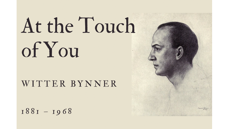 AT THE TOUCH OF YOU - WITTER BYNNER - Friendz10