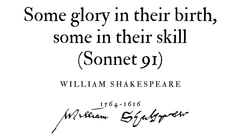 SOME GLORY IN THEIR BIRTH, SOME IN THEIR SKILL (SONNET 91)