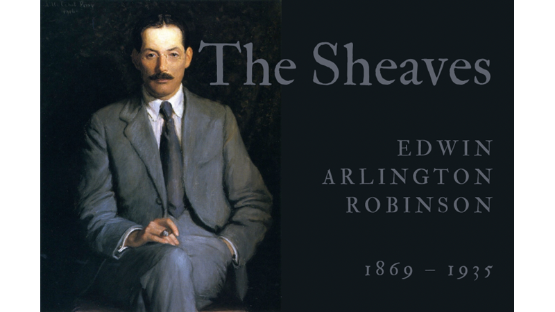 THE SHEAVES - EDWIN ARLINGTON ROBINSON - Friendz10