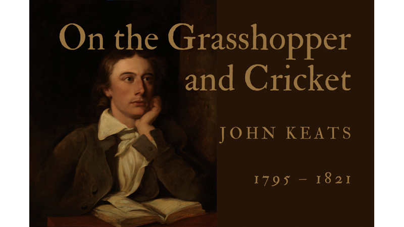 ON THE GRASSHOPPER AND CRICKET - JOHN KEATS - Friendz10