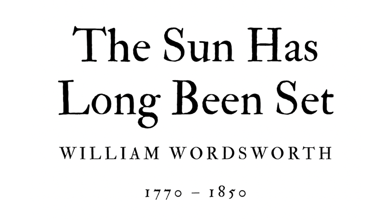THE SUN HAS LONG BEEN SET - WILLIAM WORDSWORTH - Friendz10