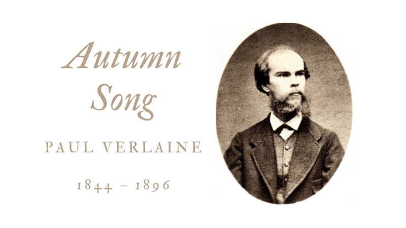 AUTUMN SONG - PAUL VERLAINE - Friendz10