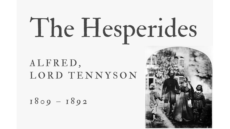 THE HESPERIDES - ALFRED, LORD TENNYSON - Friendz10