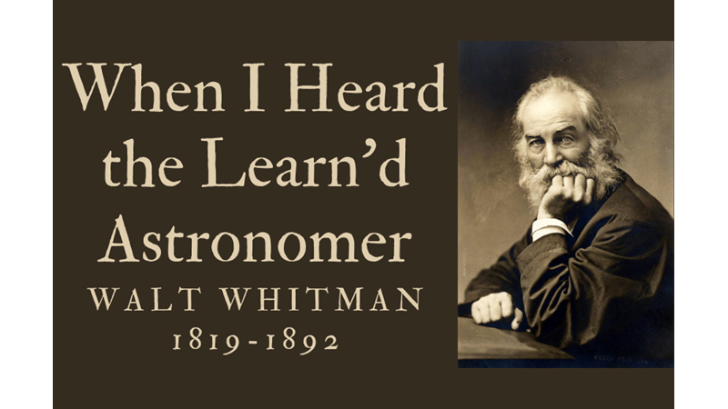 WHEN I HEARD THE LEARN'D ASTRONOMER