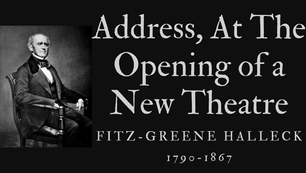 ADDRESS, AT THE OPENING OF A NEW THEATRE