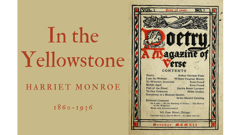 IN THE YELLOWSTONE - HARRIET MONROE