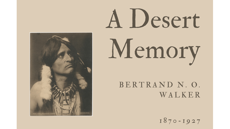 A DESERT MEMORY - BERTRAND N. O. WALKER