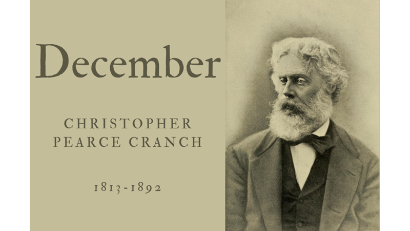 DECEMBER - CHRISTOPHER PEARCE CRANCH