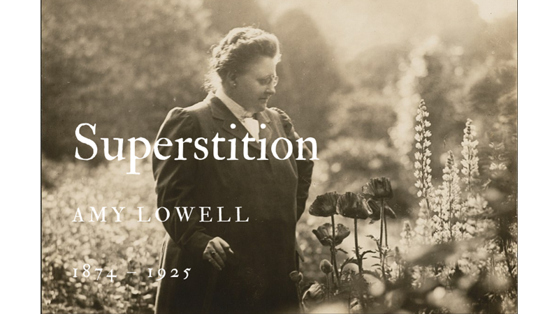 SUPERSTITION - AMY LOWELL - Friendz10