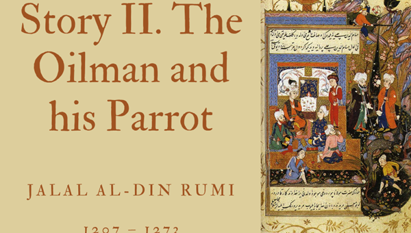 STORY II. THE OILMAN AND HIS PARROT - JALAL AL-DIN RUMI - Friendz10