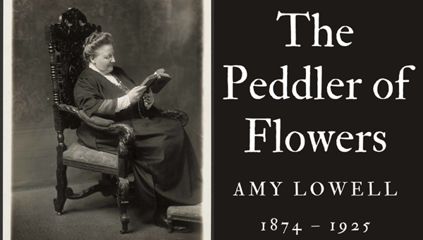 THE PEDDLER OF FLOWERS - AMY LOWELL - Friendz10