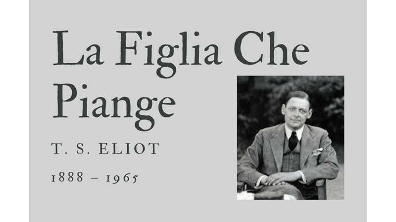 LA FIGLIA CHE PIANGE - T. S. ELIOT - Friendz10
