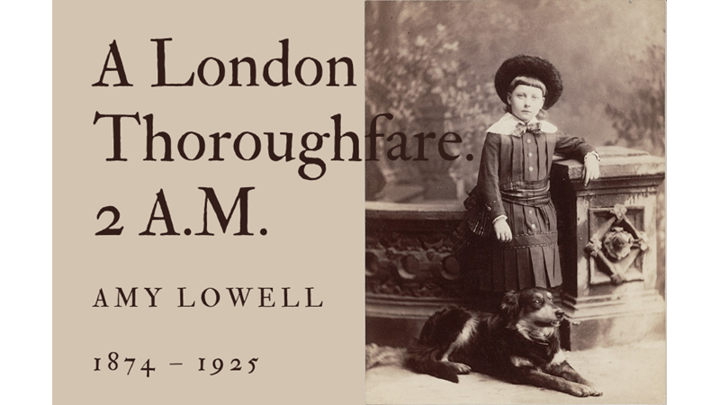 A LONDON THOROUGHFARE. 2 A.M. - AMY LOWELL - Friendz10