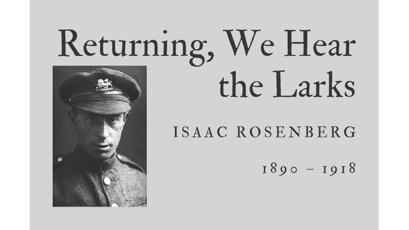 RETURNING, WE HEAR THE LARKS - ISAAC ROSENBERG - Friendz10