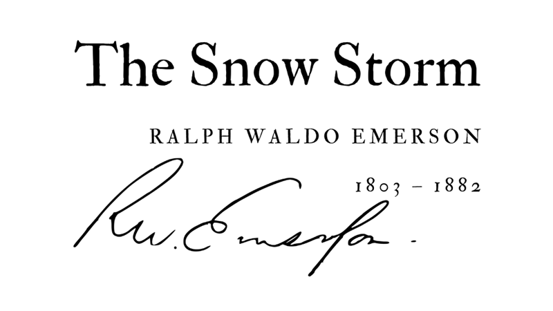 THE SNOW STORM - RALPH WALDO EMERSON - Friendz10