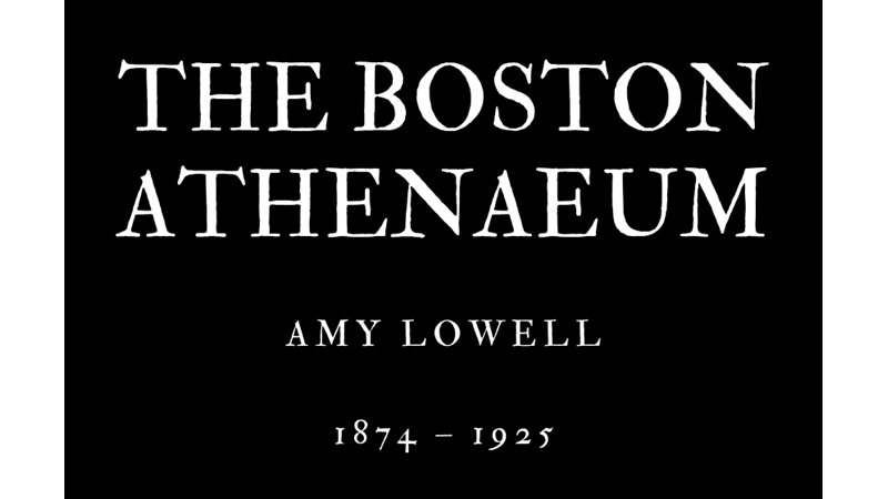 THE BOSTON ATHENAEUM - AMY LOWELL - Friendz10