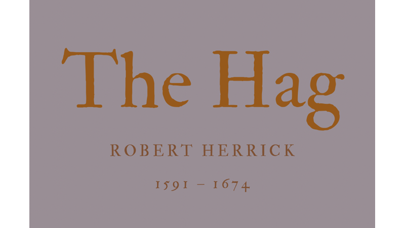 THE HAG - ROBERT HERRICK