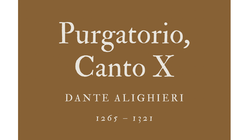 PURGATORIO, CANTO X - DANTE ALIGHIERI