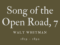 SONG OF THE OPEN ROAD, 7 - WALT WHITMAN